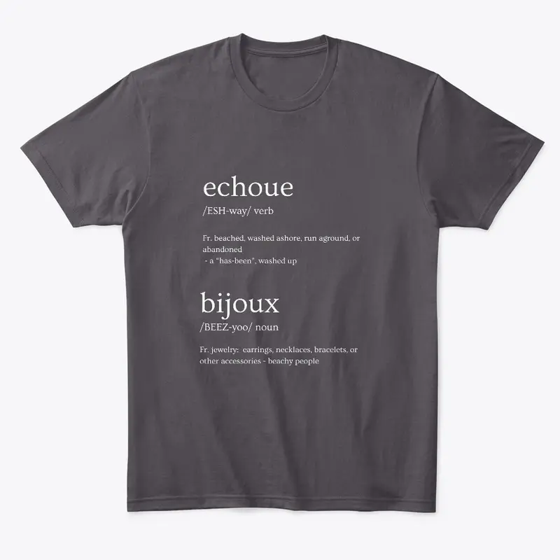 Echoue Bijoux Definition Shirt